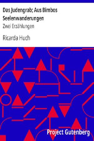 [Gutenberg 33827] • Das Judengrab; Aus Bimbos Seelenwanderungen: Zwei Erzählungen